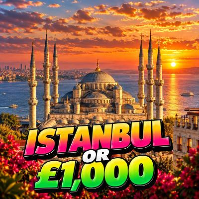 4 Nights in Istanbul for 2 or £1,000 CASH
