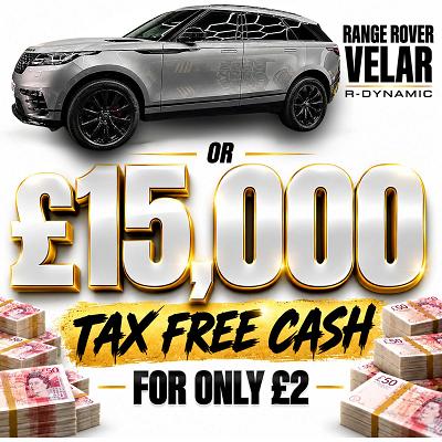 Range Rover Velar or £15,000 CASH - EVERY TICKET WINS A PRIZE‼️