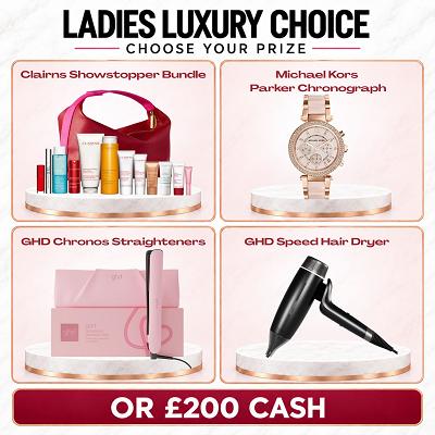LADIES LUXURY CHOICE OR £200 CASH  - Thumbnail