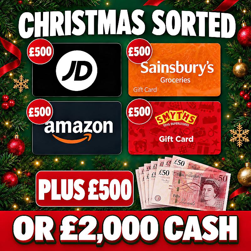 £500 Smyths, Jd Sports, Sainsburys and Amazon Vouchers + £500 Cash or £2,000 Cash!