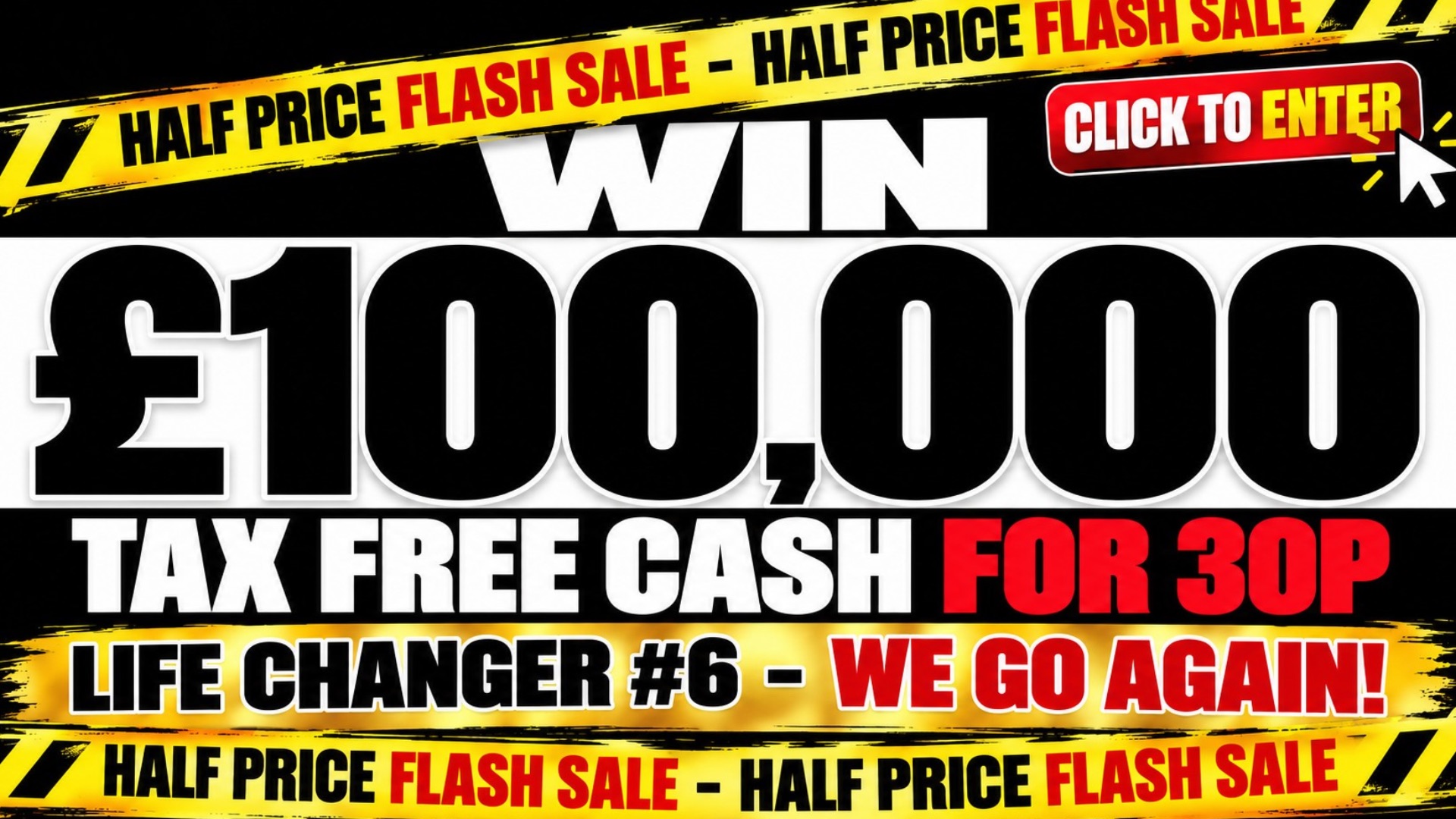 £100,000 TAX FREE CASH for only 30p