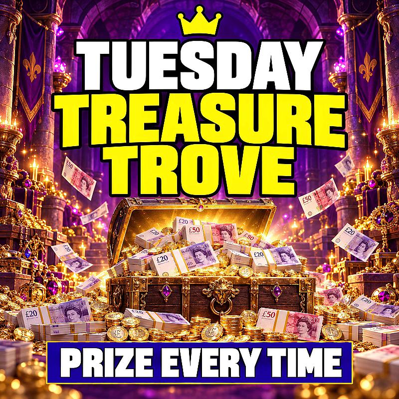 Tuesday Prize Every Time - £250 END PRIZE