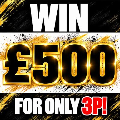 £500 For Only 3p!