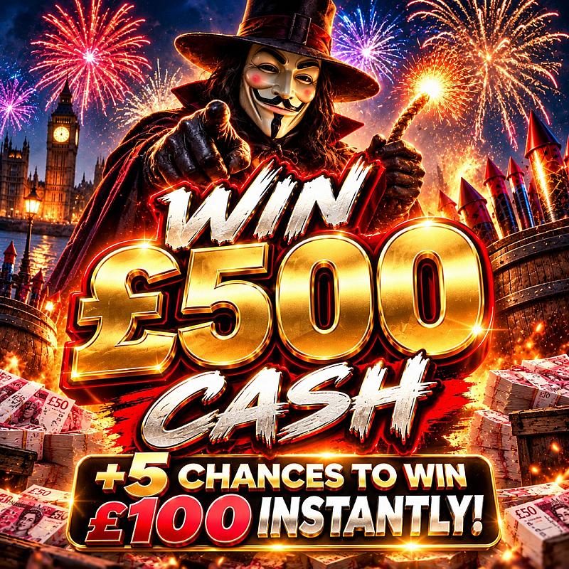 GUY FAWKES £500 + INSTANT £100's