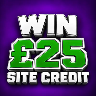 £25 SITE CREDIT 
