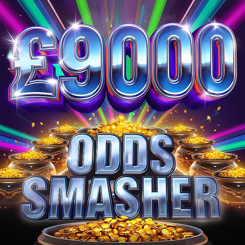 £9000 Odds Smasher