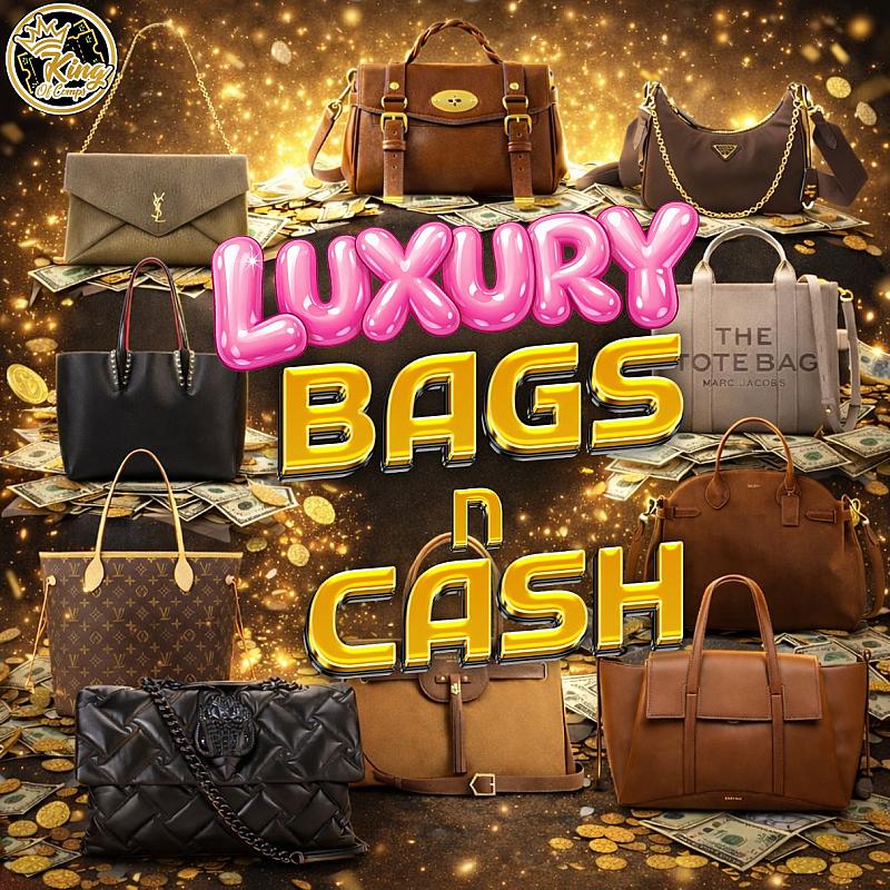Luxury Bags n Cash