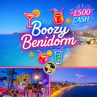 Boozy Benidorm + CASH