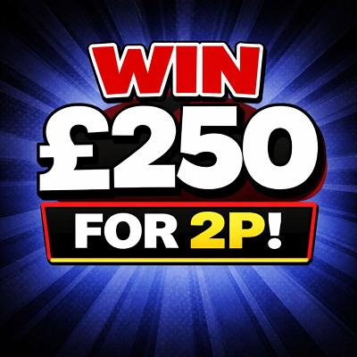 £250 For 2p!