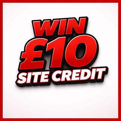 £10 SITE CREDIT 