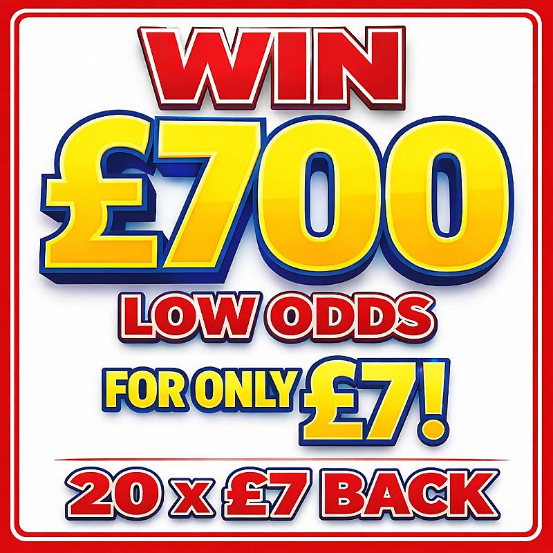 £700 LOW ODDS