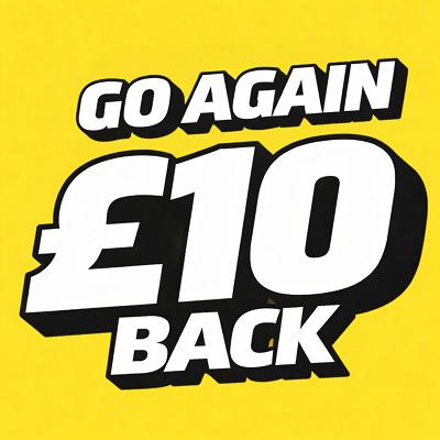 £10 BACK GO AGAIN