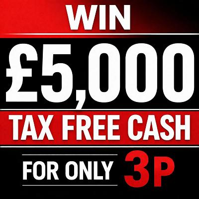 £5,000 TAX FREE CASH FOR 3P