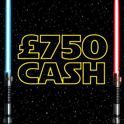 £750 CASH