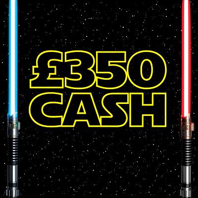 £350 CASH