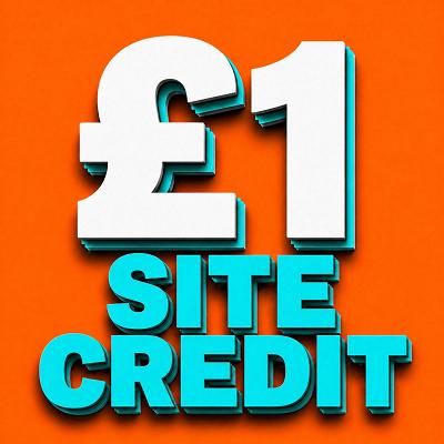 £1 SITE CREDIT