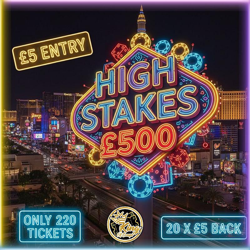 £500 HIGH STAKES