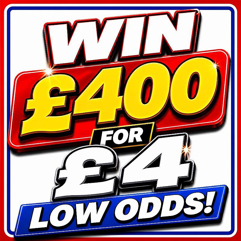 WIN £400 FOR £4!