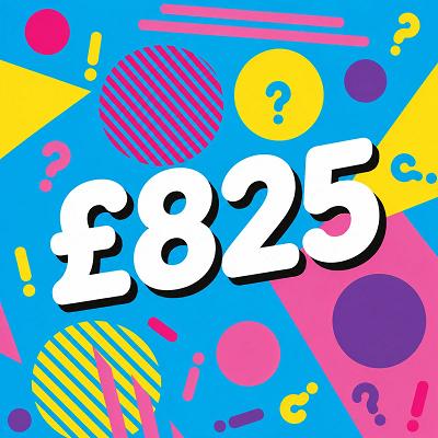 £825 CASH
