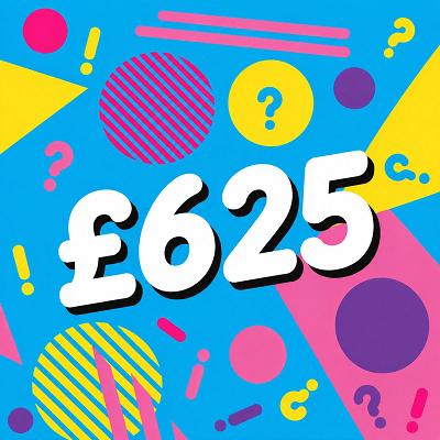 £625 CASH