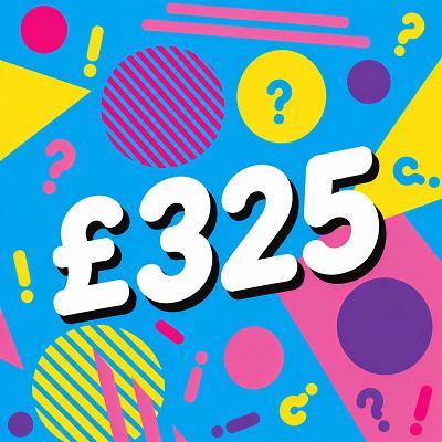 £325 CASH