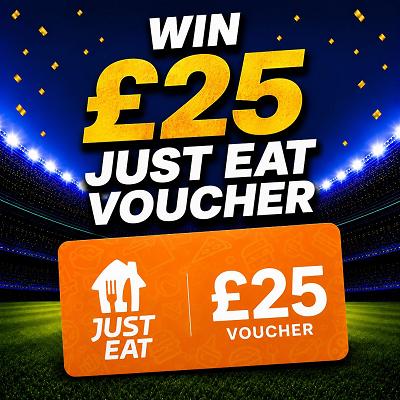 £25 Just Eat Voucher or £20 SITE CREDIT 