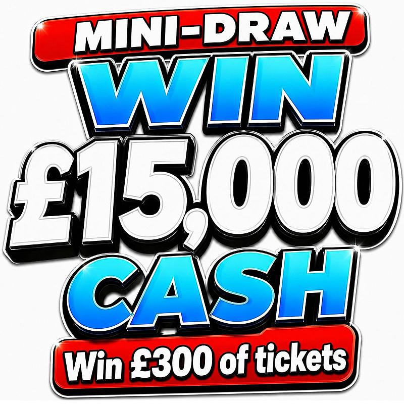£15,000 MINI DRAW