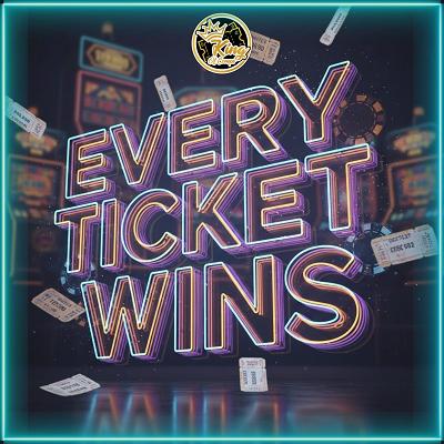 100 Tickets For Every Ticket Wins
