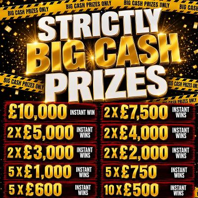 STRICTLY BIG CASH PRIZES