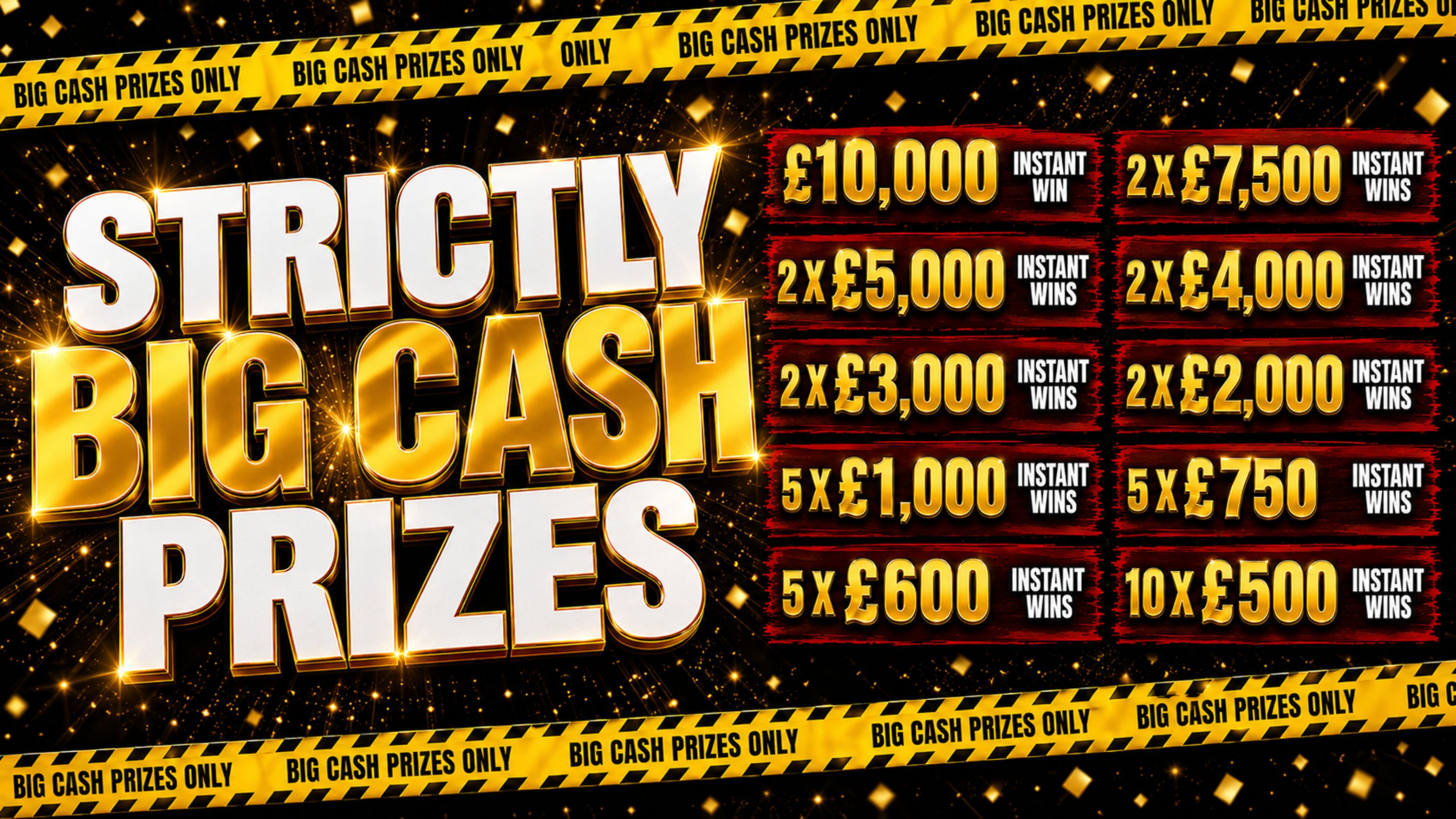 STRICTLY BIG CASH PRIZES