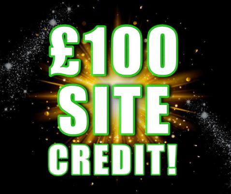 £100 SITE CREDIT