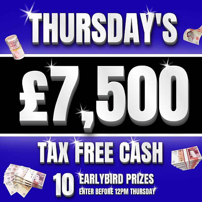 WIN £7,500 TAX FREE CASH FOR £1!