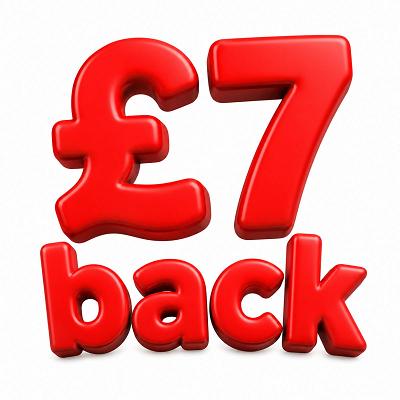 £7 BACK!
