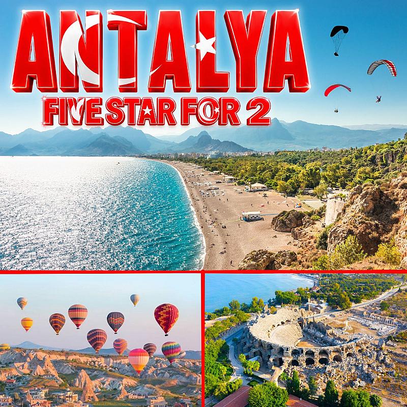 Five Star Antalya Trip For 2