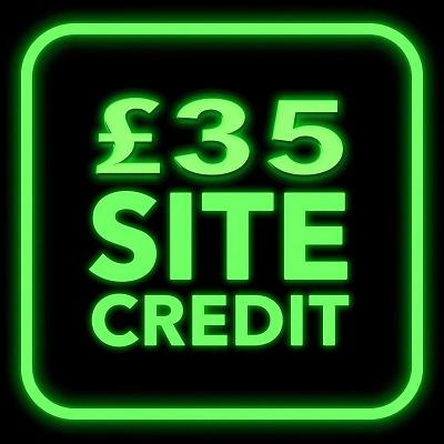 £35 SITE CREDIT