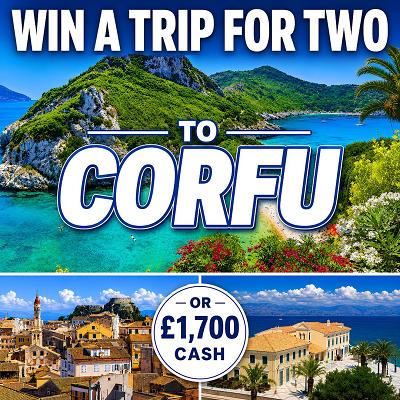 Corfu For 2 or £1,700 CASH