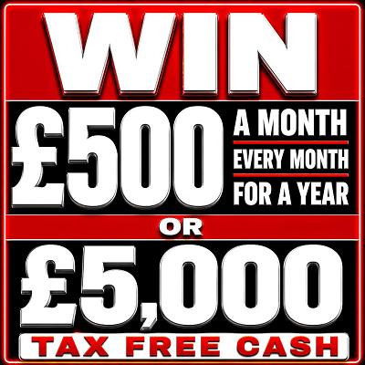£500 Every Month For A Year Or £5,000 TAX FREE CASH 