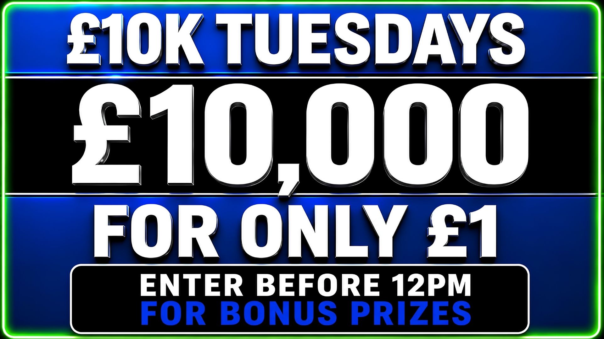 £10,000 For Only £1