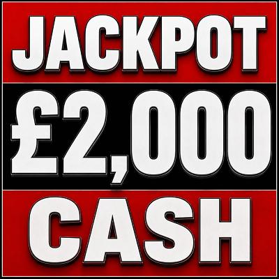 Jackpot £2,000 CASH
