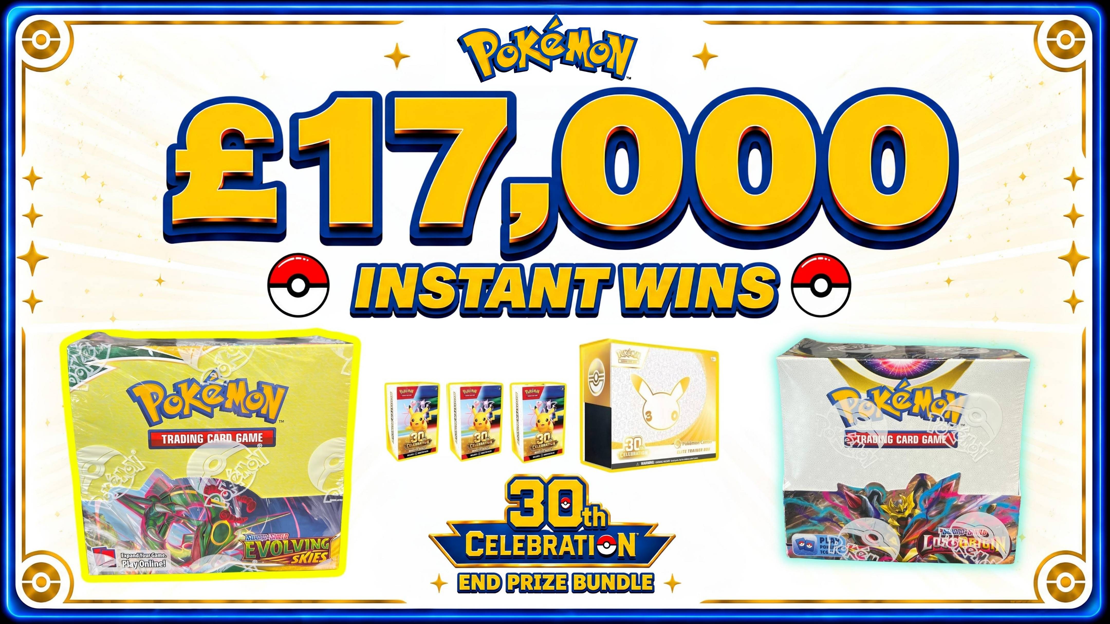 Pokémon £17,000 Instant Wins + 30th Celebration End Prize