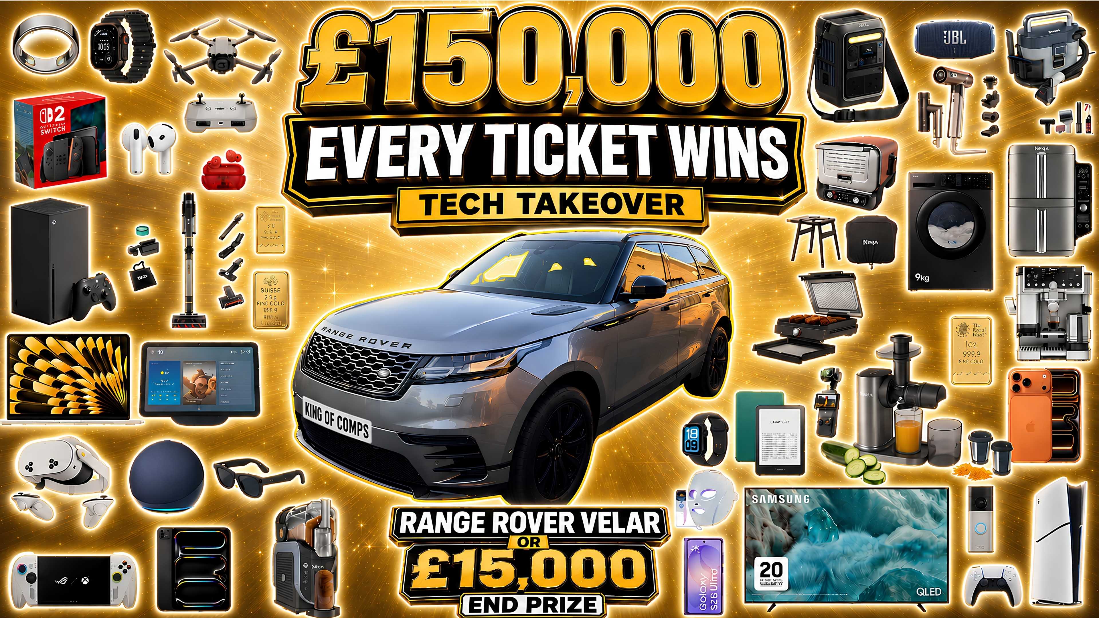 £150,000 Tech Takeover - Range Rover Velar or £15,000 CASH End Prize 